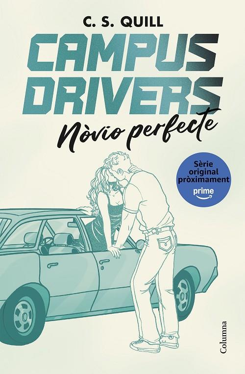 CAMPUS DRIVERS 2. NOVIO PERFECTE | 9788466435611 | QUILL, C. S. | Galatea Llibres | Llibreria online de Reus, Tarragona | Comprar llibres en català i castellà online