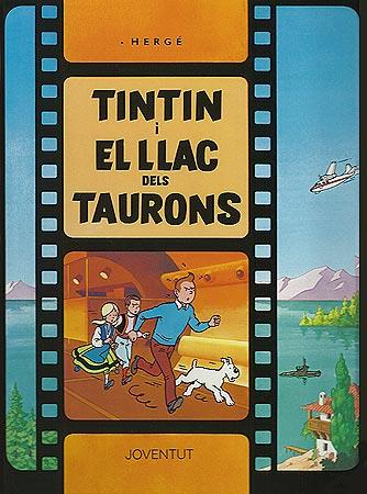TINTIN I EL LLAC DELS TAURONS | 9788426156600 | HERGE | Galatea Llibres | Llibreria online de Reus, Tarragona | Comprar llibres en català i castellà online
