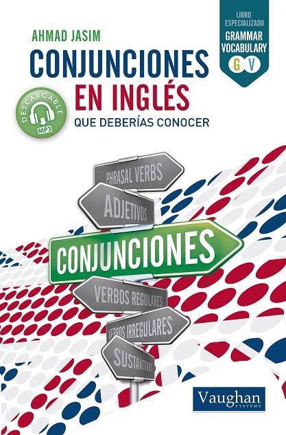 CONJUNCIONES EN INGLES QUE DEBERIAS CONOCER | 9788416667031 | AHMAD, JASIM | Galatea Llibres | Librería online de Reus, Tarragona | Comprar libros en catalán y castellano online
