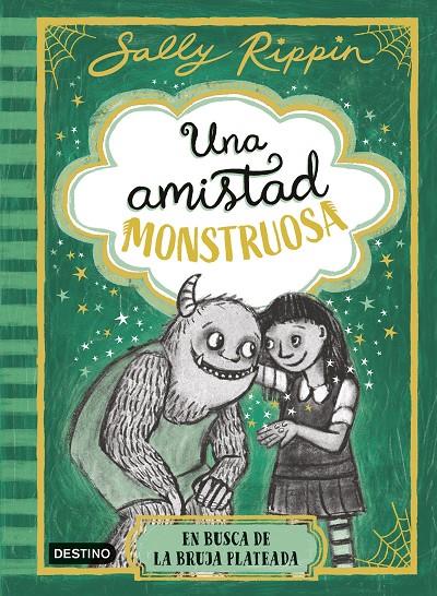 UNA AMISTAD MONSTRUOSA 3. EN BUSCA DE LA BRUJA PLATEADA | 9788408313441 | RIPPIN, SALLY | Galatea Llibres | Llibreria online de Reus, Tarragona | Comprar llibres en català i castellà online