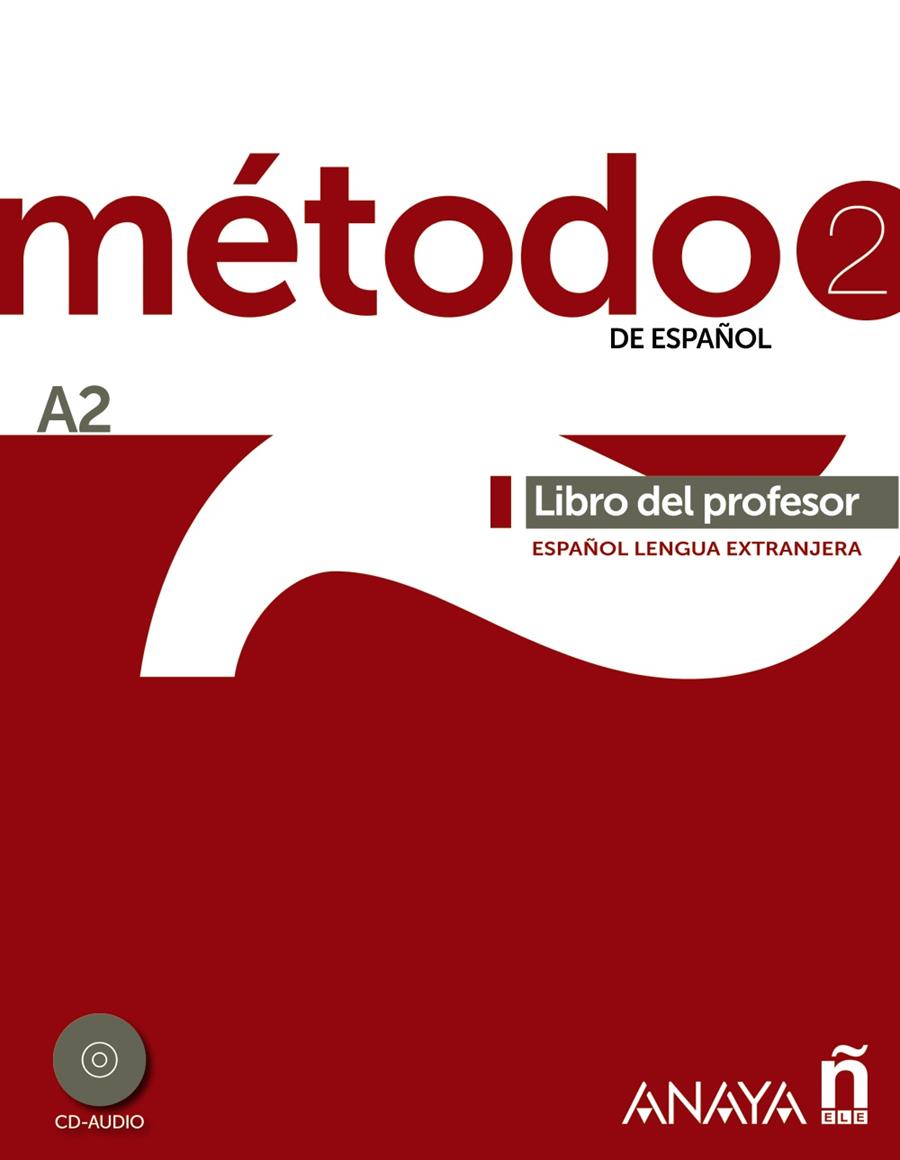 MÉTODO DE ESPAÑOL 2. LIBRO DEL PROFESOR A2 | 9788467830491 | ROBLES ÁVILA, SARA/PELÁEZ SANTAMARÍA, SALVADOR/CARRASCO CANTOS, INÉS | Galatea Llibres | Librería online de Reus, Tarragona | Comprar libros en catalán y castellano online