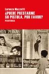 PUEDE PRESTARME SU PISTOLA, POR FAVOR? | 9788416291885 | MAZZETTI, LORENZA | Galatea Llibres | Llibreria online de Reus, Tarragona | Comprar llibres en català i castellà online