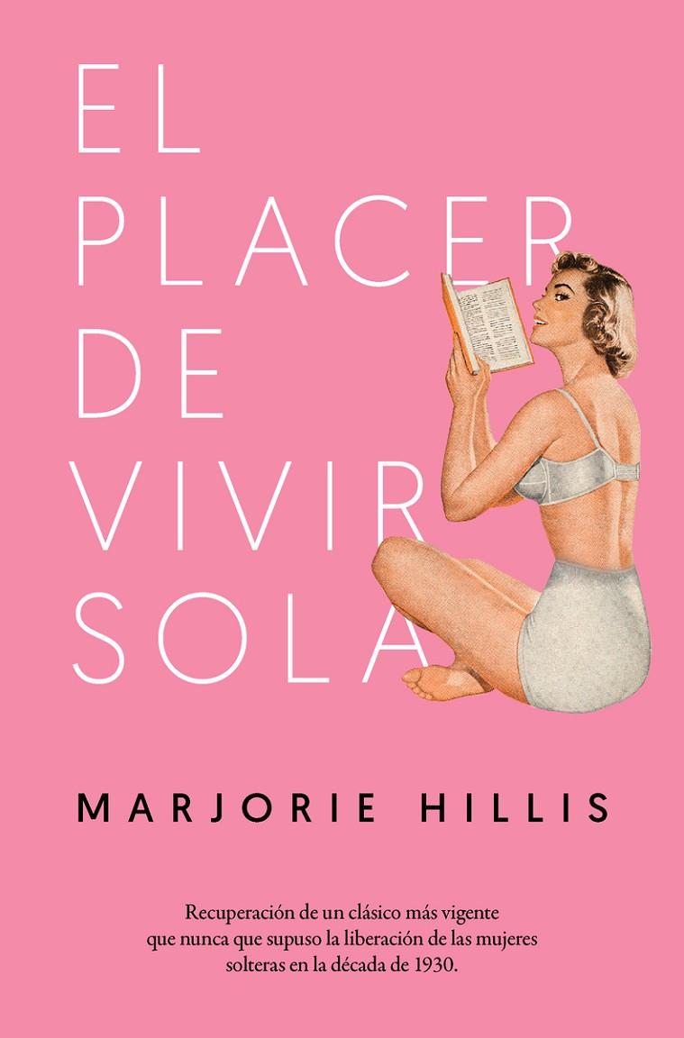 EL PLACER DE VIVIR SOLA | 9788417302252 | HILLIS, MARJORIE | Galatea Llibres | Librería online de Reus, Tarragona | Comprar libros en catalán y castellano online