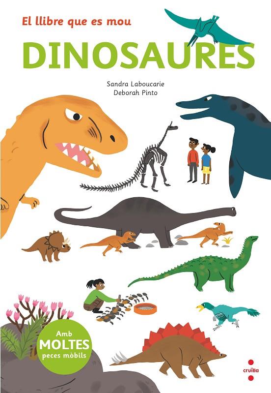 EL LLIBRE QUE ES MOU: DINOSAURES | 9788466145497 | LEBOUCARIE, SANDRA | Galatea Llibres | Librería online de Reus, Tarragona | Comprar libros en catalán y castellano online