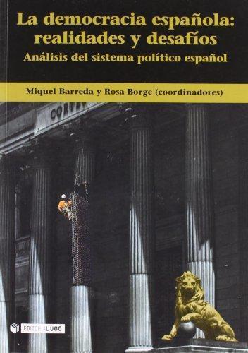 DEMOCRACIA ESPAÑOLA, LA : REALIDADES Y DESAFIOS | 9788497885102 | BORGE, ROSA | Galatea Llibres | Librería online de Reus, Tarragona | Comprar libros en catalán y castellano online