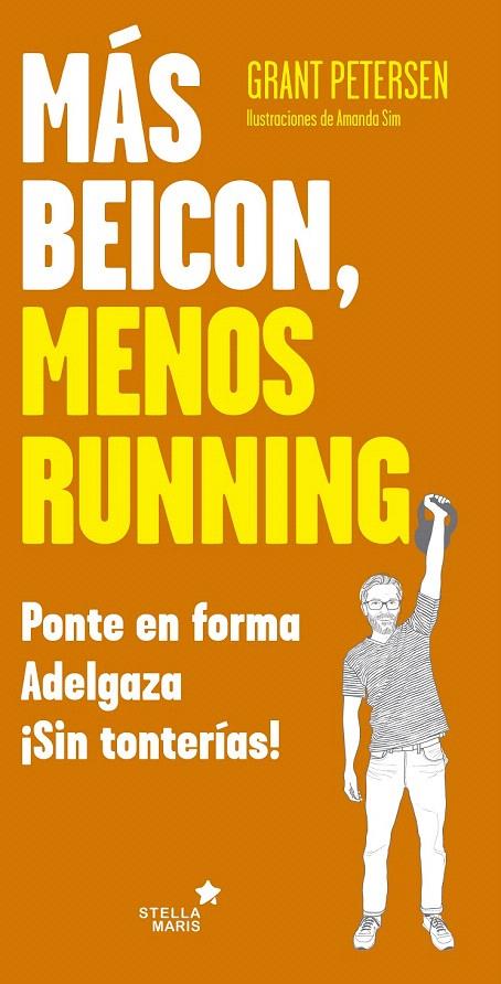 MÁS BEICON, MENOS RUNNING | 9788416541614 | PETERSEN, GRANT | Galatea Llibres | Librería online de Reus, Tarragona | Comprar libros en catalán y castellano online