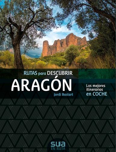 RUTAS PARA DESCUBRIR ARAGÓN | 9788482167305 | BASTART I CASSÉ, JORDI | Galatea Llibres | Llibreria online de Reus, Tarragona | Comprar llibres en català i castellà online