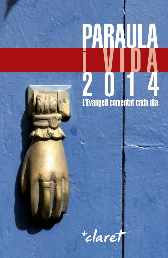 PARAULA I VIDA 2014 | 9788498467697 | BÍBLIA/FRATERNITAT DE NATZARET | Galatea Llibres | Llibreria online de Reus, Tarragona | Comprar llibres en català i castellà online