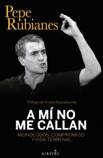 A MÍ NO ME CALLAN | 9788417077938 | RUBIANES, PEPE | Galatea Llibres | Llibreria online de Reus, Tarragona | Comprar llibres en català i castellà online