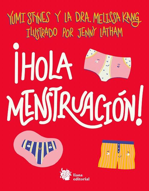 HOLA MENSTRUACIÓN! | 9788412140712 | STYNES, YUMI/KANG, DRA. MELISSA | Galatea Llibres | Llibreria online de Reus, Tarragona | Comprar llibres en català i castellà online