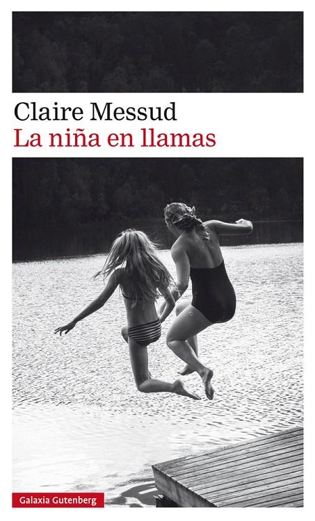 LA NIÑA EN LLAMAS | 9788417355531 | MESSUD, CLAIRE | Galatea Llibres | Librería online de Reus, Tarragona | Comprar libros en catalán y castellano online