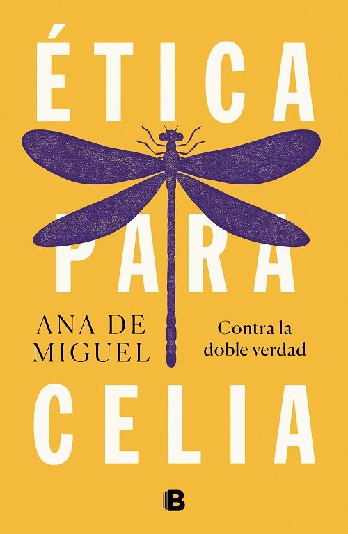 ÉTICA PARA CELIA | 9788466665537 | DE MIGUEL, ANA | Galatea Llibres | Librería online de Reus, Tarragona | Comprar libros en catalán y castellano online