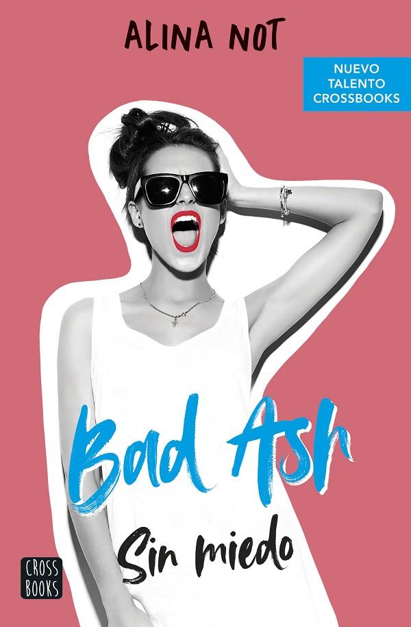 BAD ASH 2. SIN MIEDO | 9788408249283 | NOT, ALINA | Galatea Llibres | Librería online de Reus, Tarragona | Comprar libros en catalán y castellano online