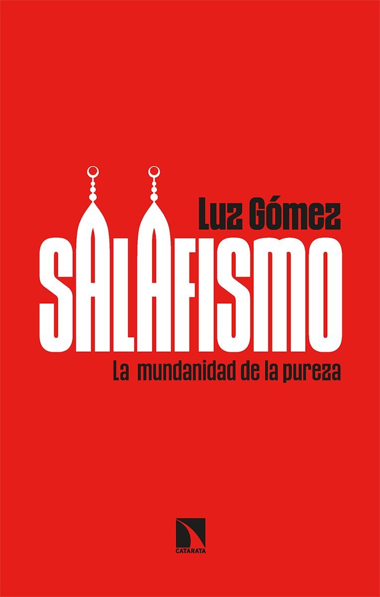 SALAFISMO | 9788413523255 | GÓMEZ, LUZ | Galatea Llibres | Librería online de Reus, Tarragona | Comprar libros en catalán y castellano online