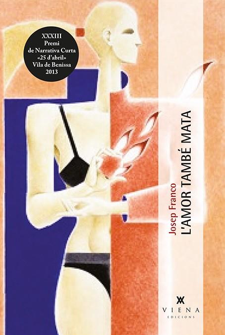 L'AMOR TAMBÉ MATA | 9788483308271 | FRANCO MARTÍNEZ, JOSEP | Galatea Llibres | Librería online de Reus, Tarragona | Comprar libros en catalán y castellano online