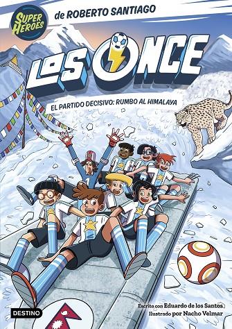 LOS ONCE 12. EL PARTIDO DECISIVO: RUMBO AL HIMALAYA | 9788408326540 | SANTIAGO, ROBERTO/SANTOS MOLINA, EDUARDO DE LOS | Galatea Llibres | Llibreria online de Reus, Tarragona | Comprar llibres en català i castellà online