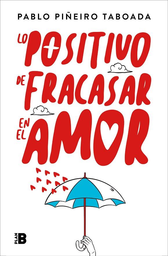 LO POSITIVO DE FRACASAR EN EL AMOR | 9788417809355 | PIÑEIRO, PABLO | Galatea Llibres | Llibreria online de Reus, Tarragona | Comprar llibres en català i castellà online