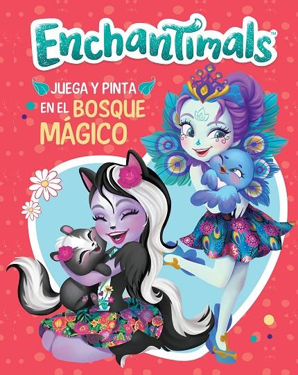 JUEGA Y PINTA EN EL BOSQUE MÁGICO (ENCHANTIMALS. ACTIVIDADES) | 9788448851705 | Galatea Llibres | Llibreria online de Reus, Tarragona | Comprar llibres en català i castellà online