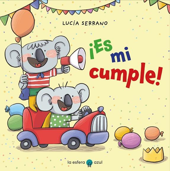 ES MI CUMPLE | 9788419472311 | SERRANO, LUCÍA | Galatea Llibres | Librería online de Reus, Tarragona | Comprar libros en catalán y castellano online