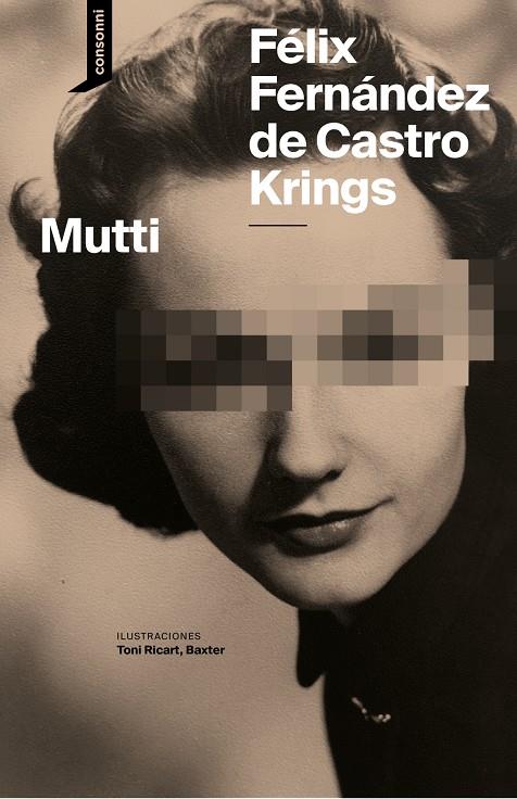 MUTTI | 9788419490742 | FERNÁNDEZ DE CASTRO KRIGNS, FÉLIX | Galatea Llibres | Librería online de Reus, Tarragona | Comprar libros en catalán y castellano online