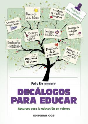 DECÁLOGOS PARA EDUCAR | 9788490232347 | RÍO APARICIO, PEDRO | Galatea Llibres | Librería online de Reus, Tarragona | Comprar libros en catalán y castellano online