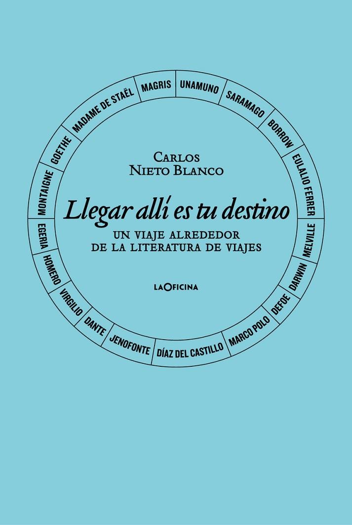 LLEGAR ALLÍ ES TU DESTINO. | 9788412442649 | NIETO BLANCO, CARLOS | Galatea Llibres | Librería online de Reus, Tarragona | Comprar libros en catalán y castellano online
