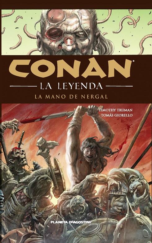 CONAN LA LEYENDA 6 LA MANO DE NERGAL | 9788468476988 | BUSIEK, KURT | Galatea Llibres | Librería online de Reus, Tarragona | Comprar libros en catalán y castellano online