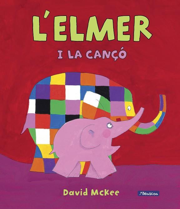 L'ELMER I LA CANçó (L'ELMER. ÀLBUM IL.LUSTRAT) | 9788448849429 | MCKEE, DAVID | Galatea Llibres | Llibreria online de Reus, Tarragona | Comprar llibres en català i castellà online