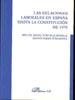 RELACIONES LABORALES EN ESPAÑA HASTA LA CONSTITUCION DE 1978 | 9788498490954 | PURCALLA, FERNANDEZ | Galatea Llibres | Librería online de Reus, Tarragona | Comprar libros en catalán y castellano online