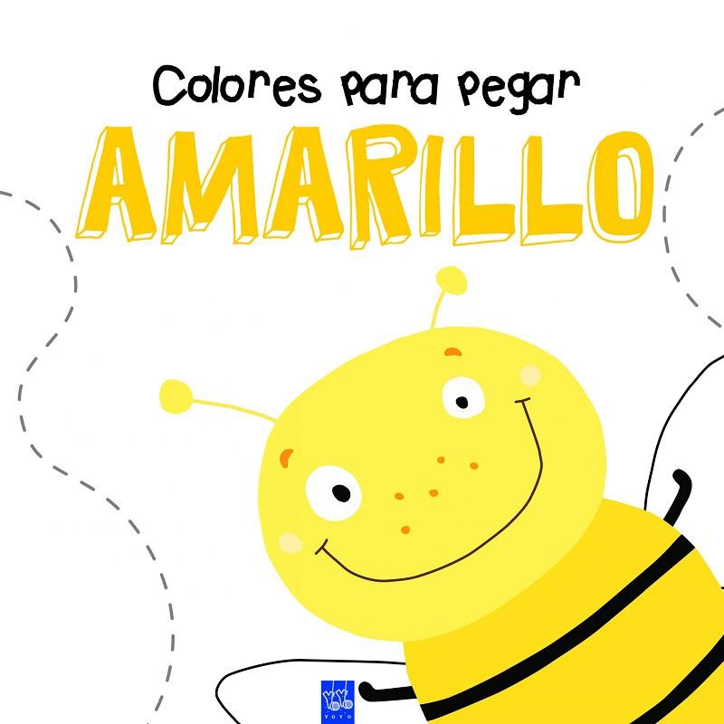 COLORES PARA PEGAR. AMARILLO | 9788408164357 | Galatea Llibres | Librería online de Reus, Tarragona | Comprar libros en catalán y castellano online