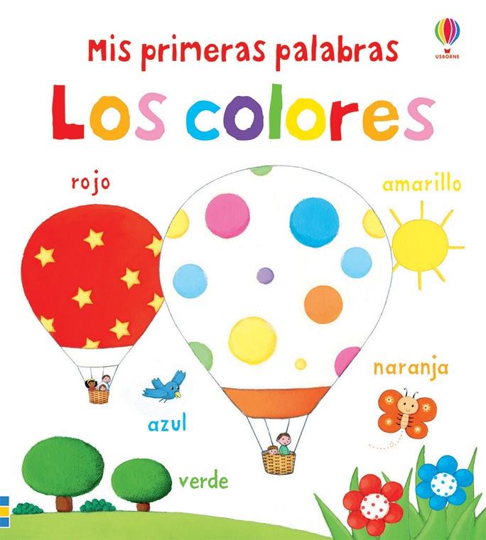 MIS PRIMERAS PALABRAS LOS COLORES | 9781409572855 | BROOKS, FELICITY | Galatea Llibres | Librería online de Reus, Tarragona | Comprar libros en catalán y castellano online