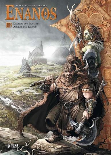 ENANOS 5: DROH DE LOS ERRANTES ; ABOKAR DEL ESCUDO | 9788417957483 | NICOLAS, JARRY/ BORDIER | Galatea Llibres | Librería online de Reus, Tarragona | Comprar libros en catalán y castellano online