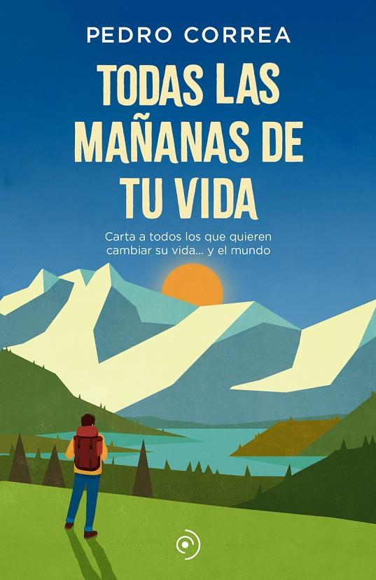 TODAS LAS MAÑANAS DE TU VIDA | 9788418538025 | CORREA, PEDRO | Galatea Llibres | Librería online de Reus, Tarragona | Comprar libros en catalán y castellano online