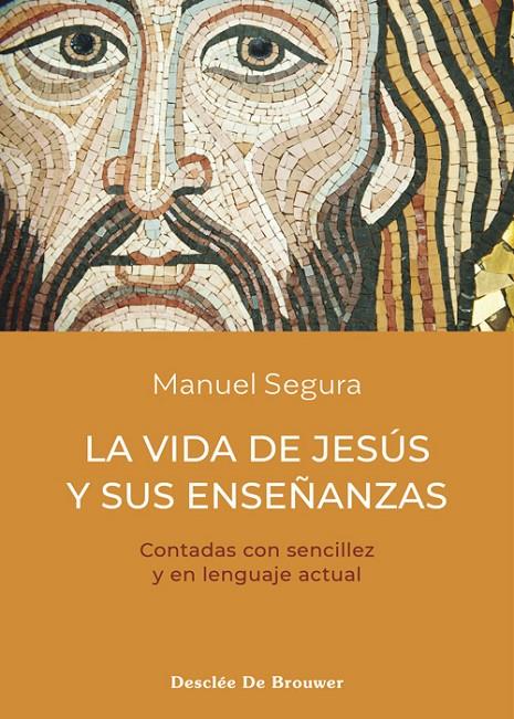 LA VIDA DE JESÚS Y SUS ENSEÑANZAS | 9788433031815 | SEGURA MORALES, MANUEL | Galatea Llibres | Llibreria online de Reus, Tarragona | Comprar llibres en català i castellà online