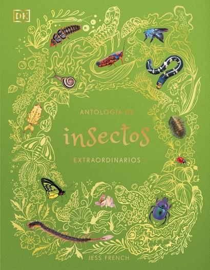 ANTOLOGÍA DE INSECTOS EXTRAORDINARIOS (PLANETA CURIOSO) | 9780241838792 | FRENCH, JESS | Galatea Llibres | Llibreria online de Reus, Tarragona | Comprar llibres en català i castellà online