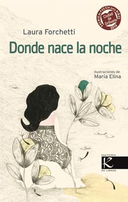 DONDE NACE LA NOCHE | 9788415250883 | FORCHETTI, LAURA | Galatea Llibres | Librería online de Reus, Tarragona | Comprar libros en catalán y castellano online