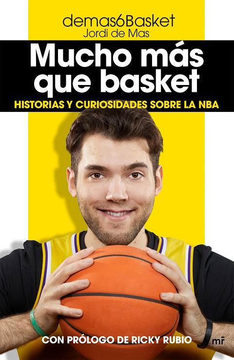 MUCHO MÁS QUE BASKET | 9788427047389 | DE MAS, JORDI | Galatea Llibres | Llibreria online de Reus, Tarragona | Comprar llibres en català i castellà online
