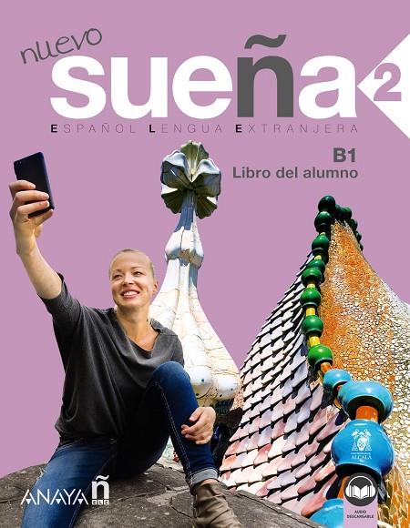 NUEVO SUEÑA 2 - B1 LIBRO DEL ALUMNO | 9788414315774 | AA.VV | Galatea Llibres | Librería online de Reus, Tarragona | Comprar libros en catalán y castellano online