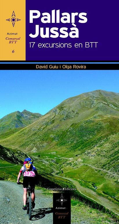 PALLARS JUSSÀ 17 EXCURSIONS EN BTT | 9788490341360 | GUIU, DAVID/ROVIRA, OLGA | Galatea Llibres | Llibreria online de Reus, Tarragona | Comprar llibres en català i castellà online