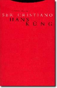 SER CRISTIANO | 9788481649864 | KUNG, HANS | Galatea Llibres | Librería online de Reus, Tarragona | Comprar libros en catalán y castellano online