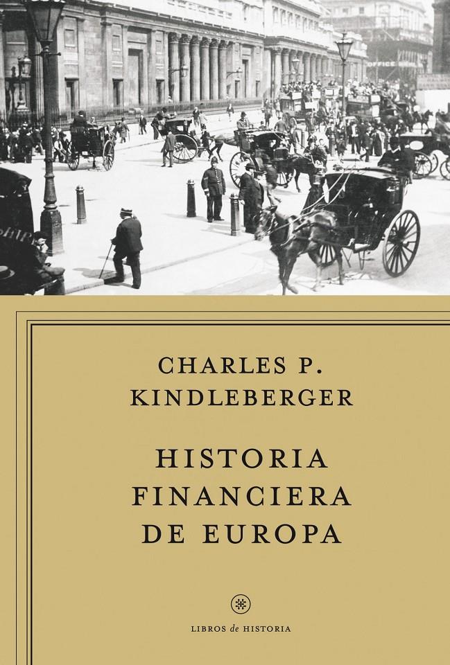 HISTORIA FINANCIERA DE EUROPA | 9788498922134 | KINDLEBERGER, CHARLES | Galatea Llibres | Llibreria online de Reus, Tarragona | Comprar llibres en català i castellà online