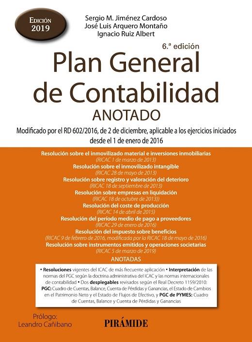 PLAN GENERAL DE CONTABILIDAD ANOTADO | 9788436841671 | JIMÉNEZ CARDOSO, SERGIO M./ARQUERO MONTAÑO, JOSÉ LUIS/RUIZ ALBERT, IGNACIO | Galatea Llibres | Llibreria online de Reus, Tarragona | Comprar llibres en català i castellà online