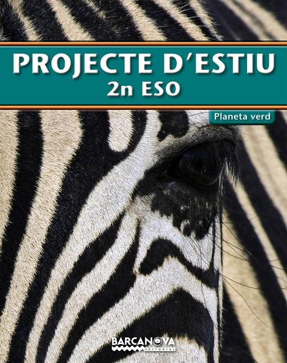 PROJECTE D'ESTIU 2 ESO PLANETA VERD | 9788448925772 | SERRAT SALLENT, ALBERT/ORÓ SOLÉ, MARIA JOSEP/FORTUNY LLOBERA, XAVIER/FOLCK GIL, JORDI | Galatea Llibres | Llibreria online de Reus, Tarragona | Comprar llibres en català i castellà online