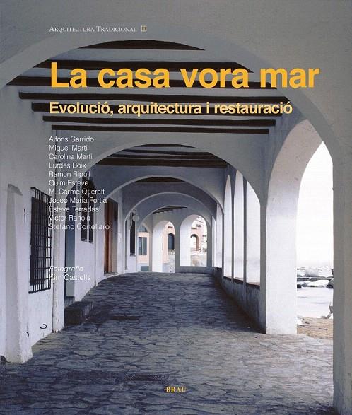 LA CASA VORA MAR | 9788496905863 | RIPOLL MASFERRER, RAMON/Y OTROS | Galatea Llibres | Librería online de Reus, Tarragona | Comprar libros en catalán y castellano online