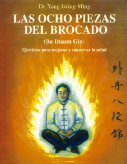 OCHO PIEZAS DEL BROCADO, LAS | 9788487476594 | DR.YANG JWING-MING | Galatea Llibres | Librería online de Reus, Tarragona | Comprar libros en catalán y castellano online