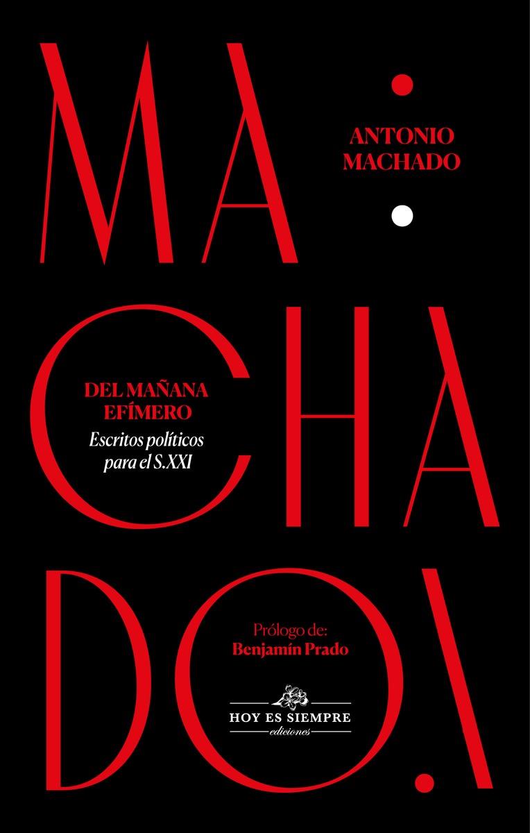 DEL MAÑANA EFÍMERO | 9788412171938 | MACHADO ANTONIO | Galatea Llibres | Llibreria online de Reus, Tarragona | Comprar llibres en català i castellà online