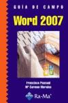 WORD 2007. GUIA DE CAMPO | 9788478978236 | PASCUAL GONZALEZ, FRANCISCO | Galatea Llibres | Llibreria online de Reus, Tarragona | Comprar llibres en català i castellà online