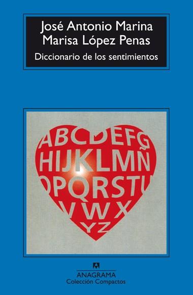DICCIONARIO DE LOS SENTIMIENTOS | 9788433966919 | MARINA, JOSE ANTONIO; LOPEZ PENAS, MARISA | Galatea Llibres | Librería online de Reus, Tarragona | Comprar libros en catalán y castellano online