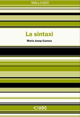 SINTAXI, LA | 9788497886017 | CUENCA ORDINYANA, MARIA JOSEP (1964- ) | Galatea Llibres | Librería online de Reus, Tarragona | Comprar libros en catalán y castellano online
