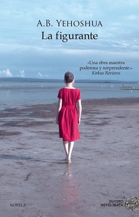 LA FIGURANTE | 9788416634309 | YEHOSHUA, A. B. | Galatea Llibres | Llibreria online de Reus, Tarragona | Comprar llibres en català i castellà online